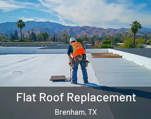  Flat Roof Replacement Brenham, TX