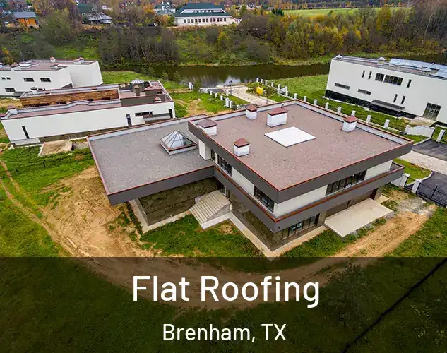 Flat Roofing Brenham, TX