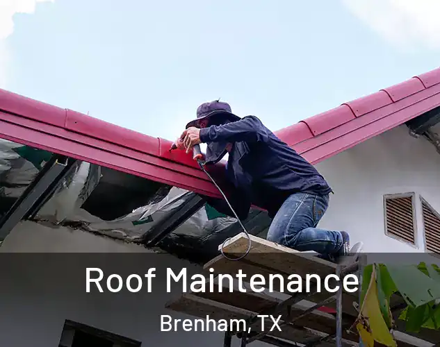  Roof Maintenance Brenham, TX