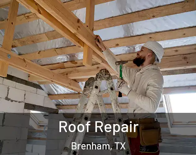  Roof Repair Brenham, TX