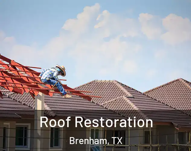  Roof Restoration Brenham, TX
