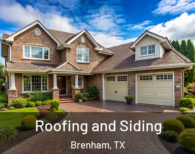  Roofing and Siding Brenham, TX
