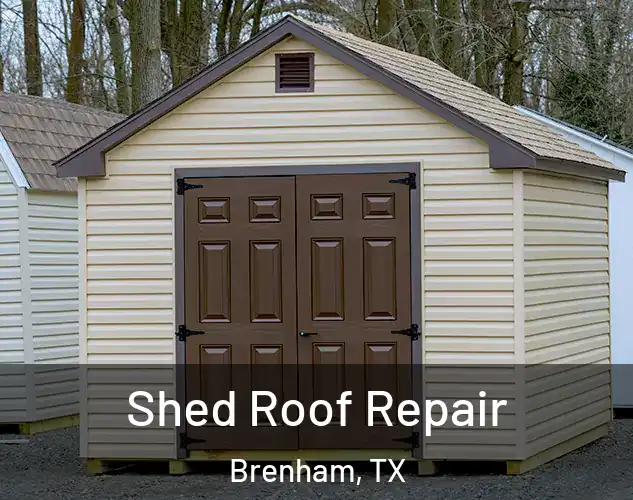  Shed Roof Repair Brenham, TX