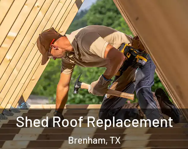  Shed Roof Replacement Brenham, TX