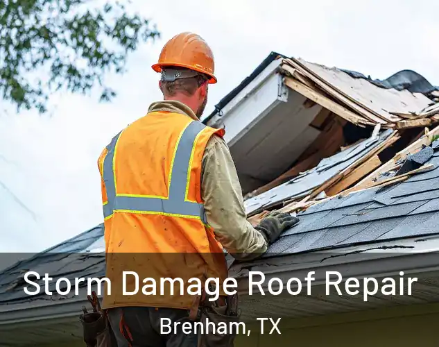  Storm Damage Roof Repair Brenham, TX