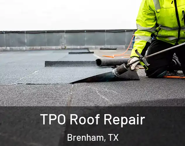  TPO Roof Repair Brenham, TX
